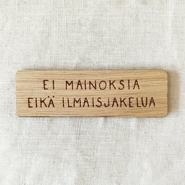 Wooden no advertising sign – Papurino
